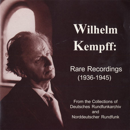 Review of Wilhelm Kempff - Rare Recordings, 1936-1945