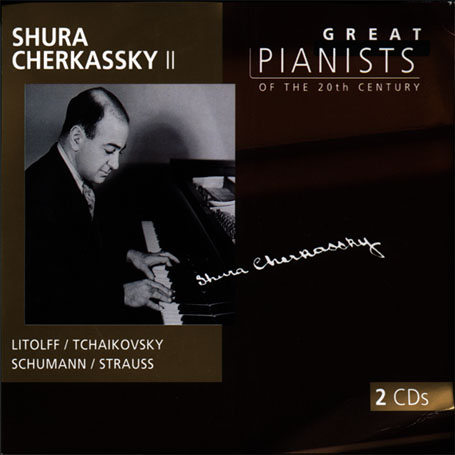 Great Pianists of the 20th Century - Shura Cherkassky,Vol 2