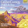 Review of Grofé Grand Canyon Suite. Gershwin Porgy & Bess Suite