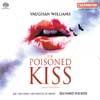 Review of Vaughan Williams (The) Poisoned Kiss