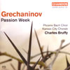 Review of Grechaninov Passion Week