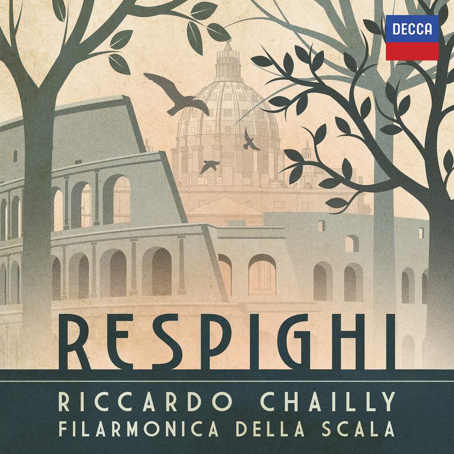 Review of RESPHIGHI Pines of Rome. Fountains of Rome (Chailly)