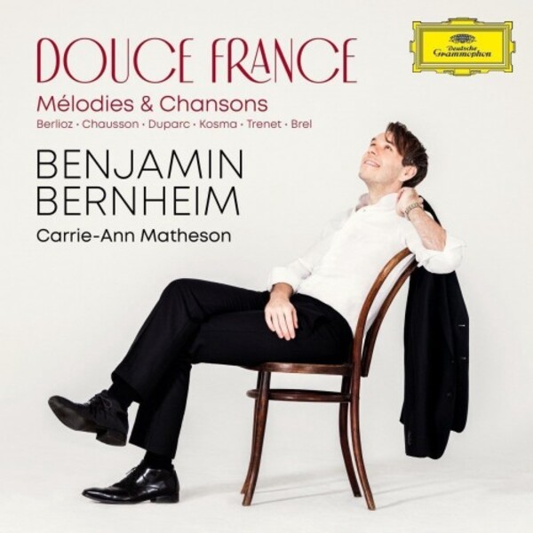 486 6155. Benjamin Bernheim - Douce France: Melodies & Chansons