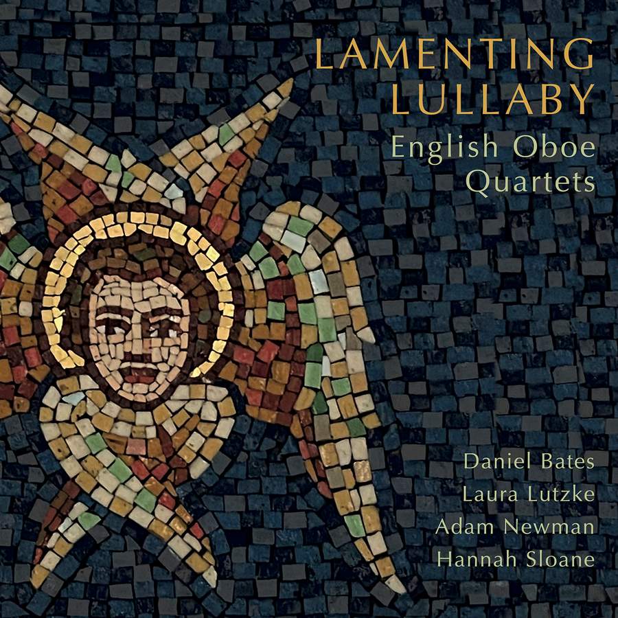 Review of Lamenting Lullaby: English Oboe Quartets