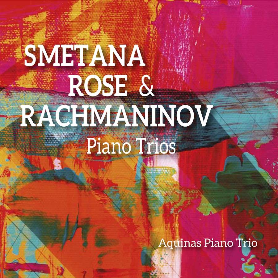 Review of RACHMANINOV; ROSE; SMETANA Piano Trios