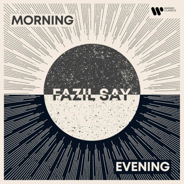 Review of Fazil Say: Morning/Evening