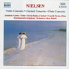 Review of Nielsen Violin, Flute and Clarinet Concertos