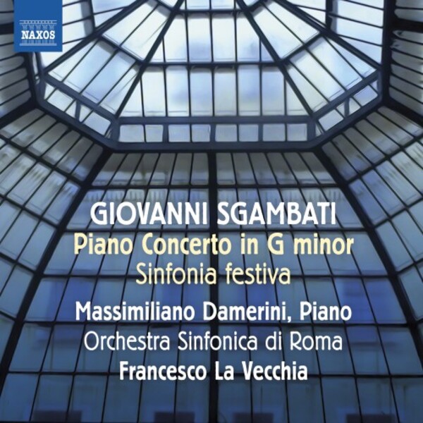 Review of SGAMBATI Sinfonia Festiva; Piano Concerto (la Vecchia)