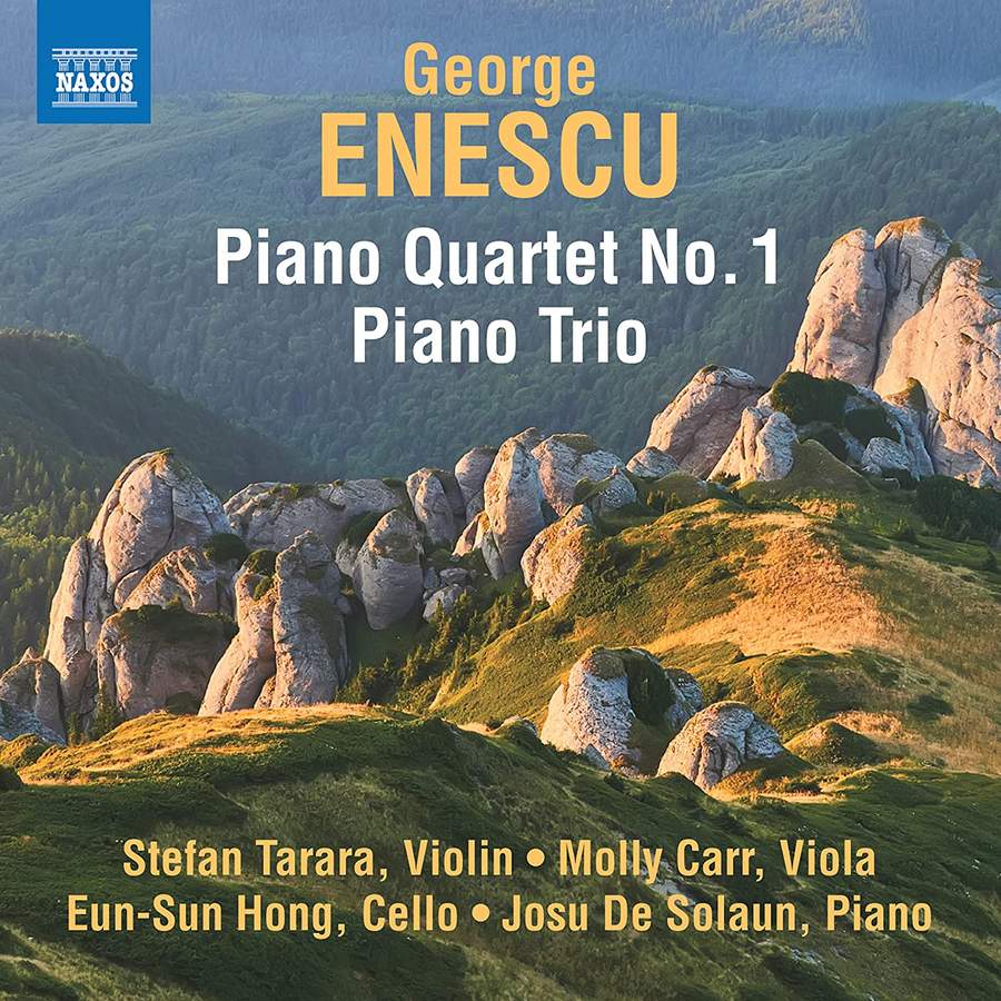 Review of ENESCU Piano Quartet No. 1. Piano Trio in A Minor