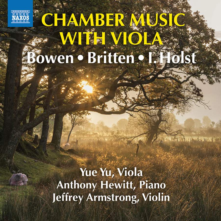8 574150. BOWEN; BRITTEN; HOLST Chamber Music With Viola