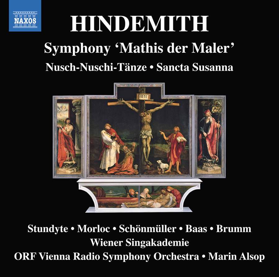 Review of HINDEMITH Sancta Susanna. Symphony 'Mathis der Maler'. Nusch-Nuschi-Tanze