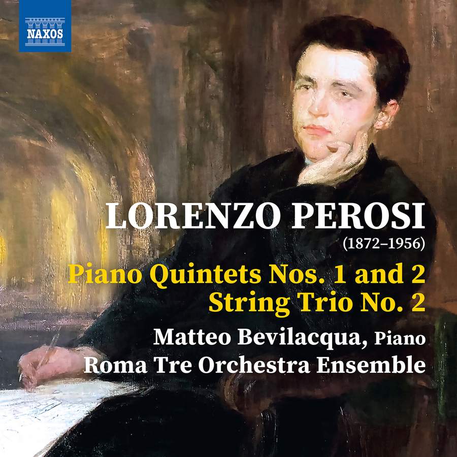 Review of PEROSI Piano Quintets Nos 1 and 2. String Trio No 2