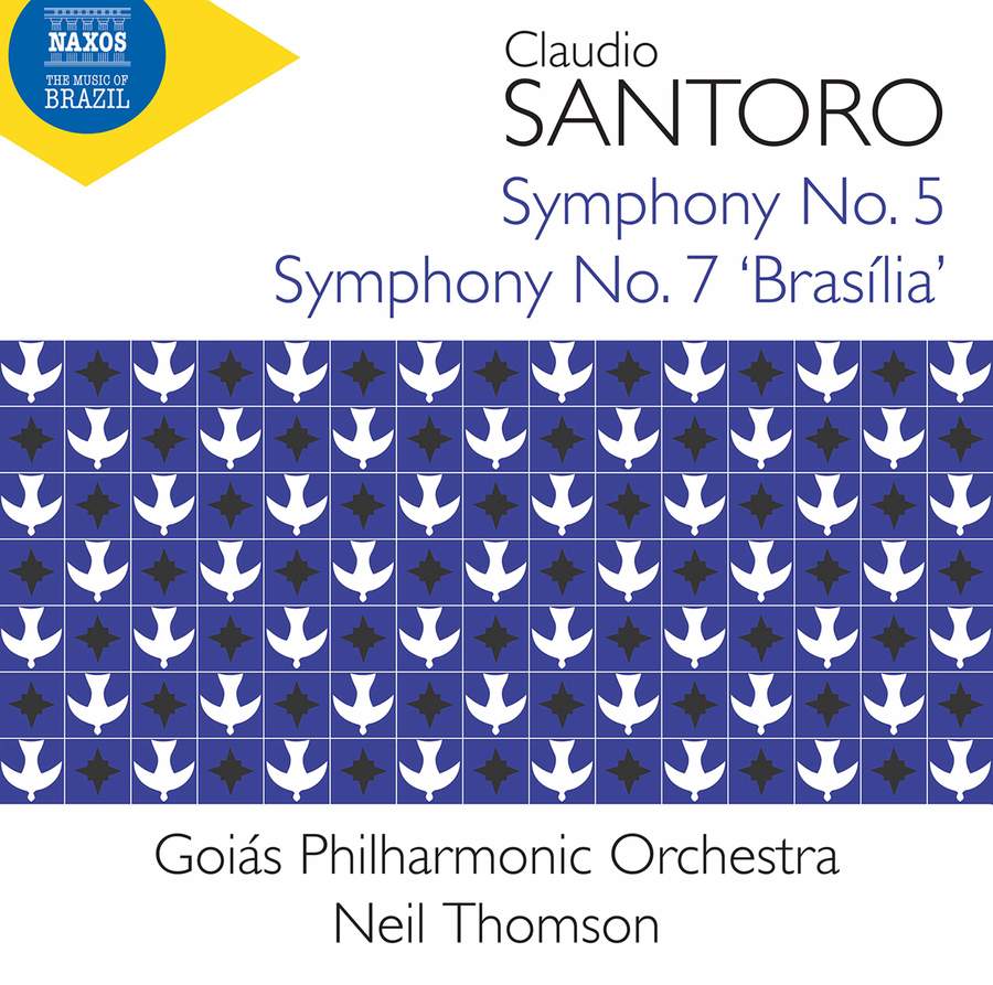 Review of SANTORO Symphony Nos 5 & 7 'Brasília'