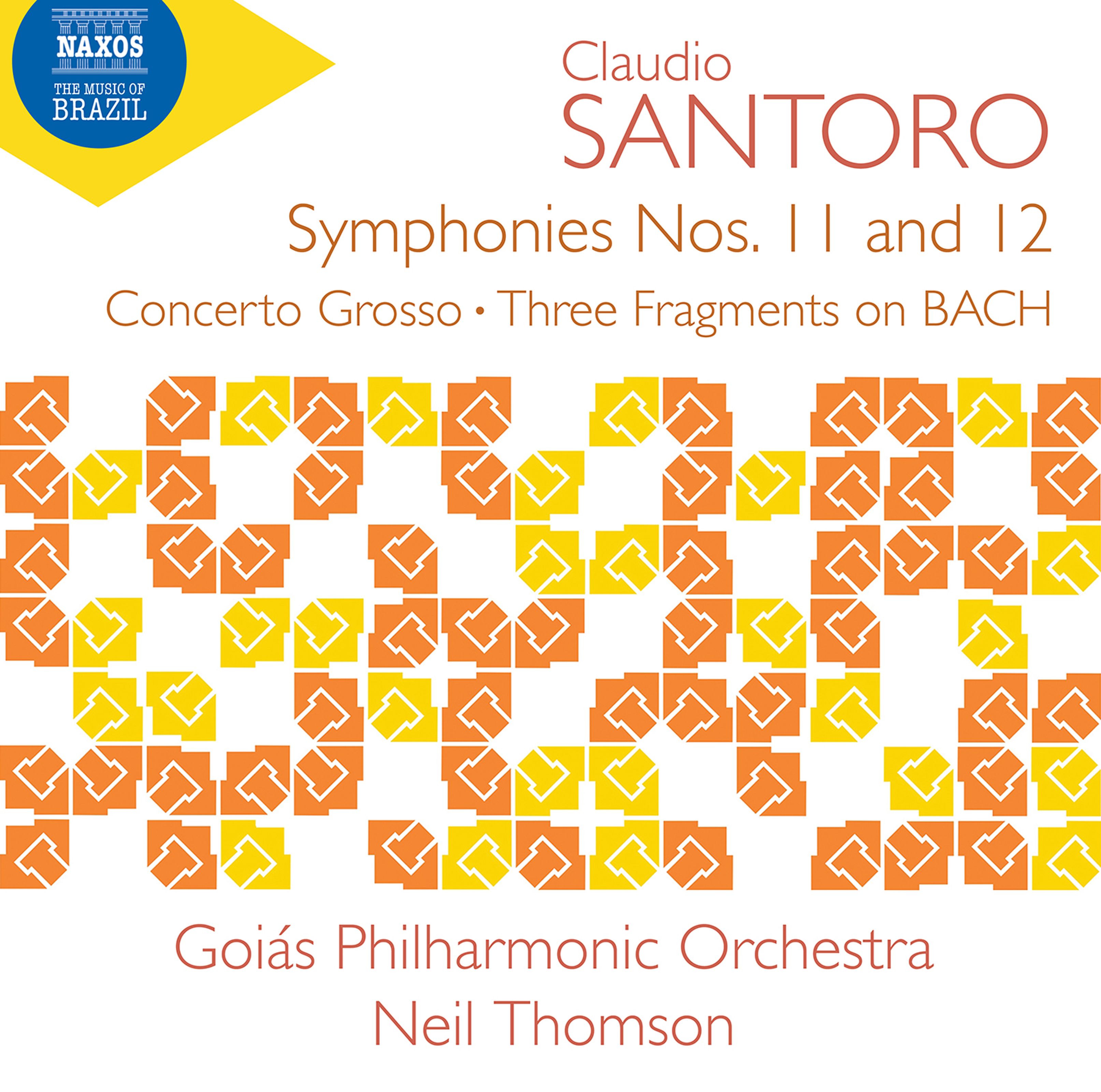 Review of SANTORO Symphonies Nos 11 & 12; Concerto Grosso