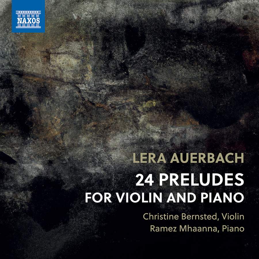 Review of AUERBACH 24 Preludes for Violin and Piano (Christine Bernsted)