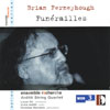 Review of Ferneyhough Funérailles I & II