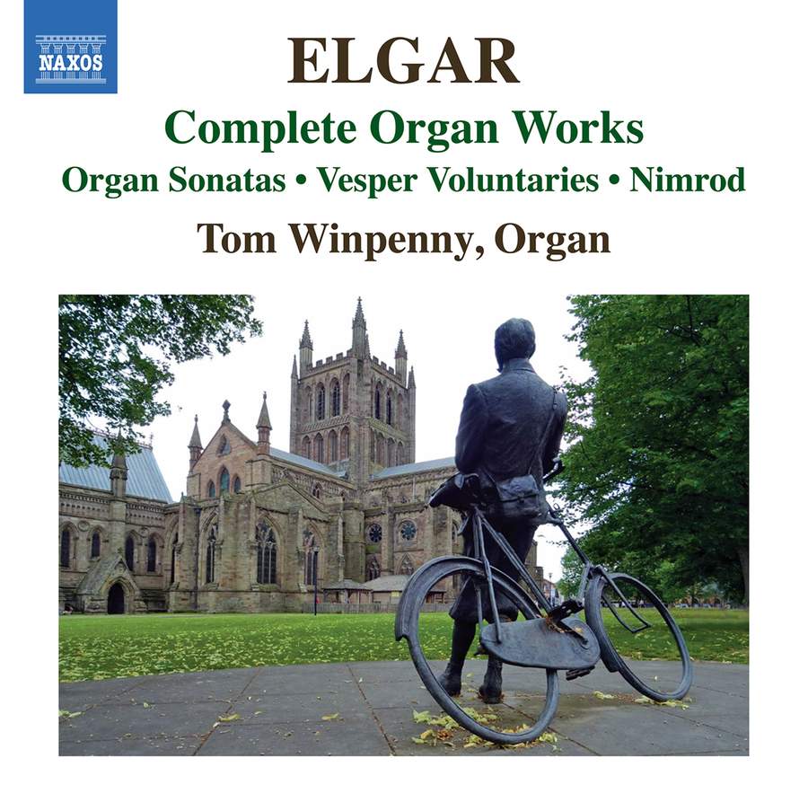 Review of ELGAR Organ Sonatas. Vesper Voluntaries. Nimrod (Tom Winpenny)