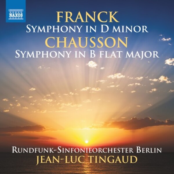 8 574536. CHAUSSON; FRANCK Symphonies (Tingaud)