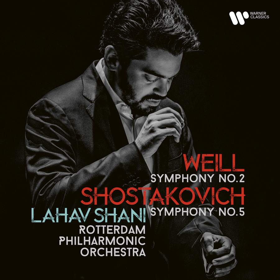 Review of SHOSTAKOVICH Symphony No 5 WEILL Symphony No 2 (Shani)