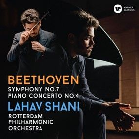 Review of BEETHOVEN Piano Concerto No 4. Symphony No 7 (Lahav Shani)