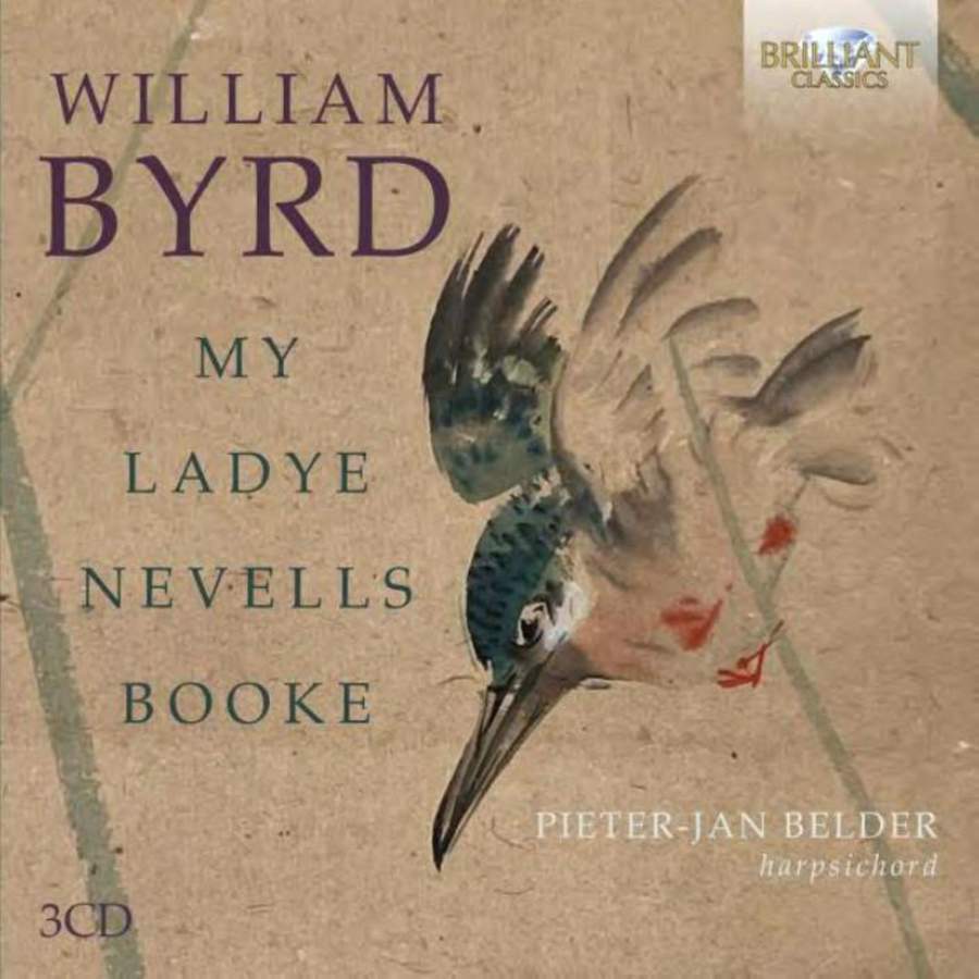 Review of BYRD My Ladye Nevells Booke (Pieter-Jan Belder)