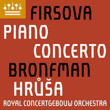 Review of FIRSOVA Piano Concerto (Yefim Bronfman)