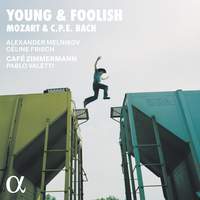 Review of Young & Foolish: Mozart & CPE Bach