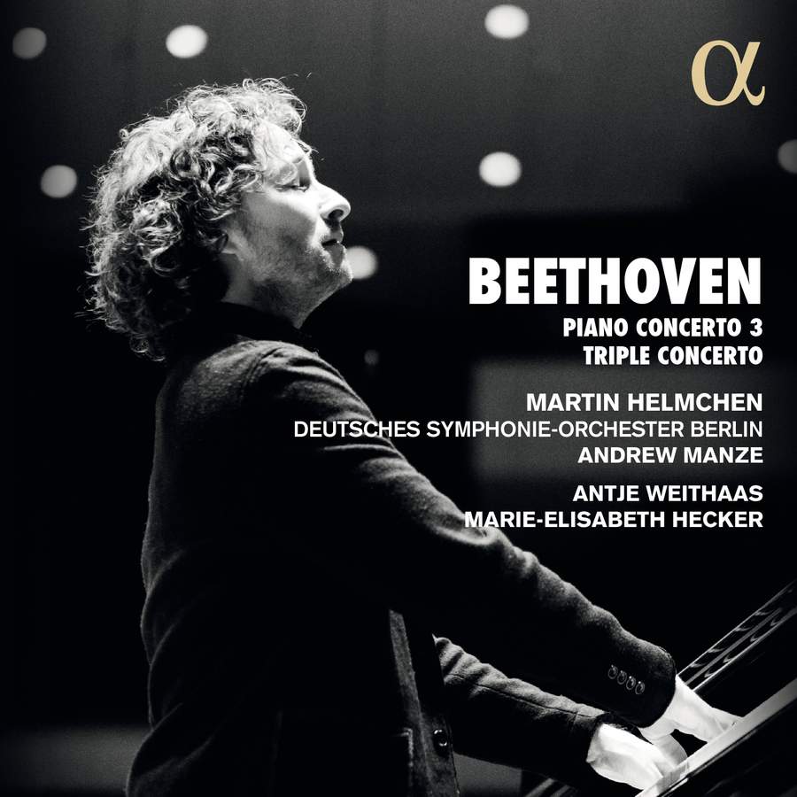 ALPHA642. BEETHOVEN Piano Concerto No 3. Triple Concerto (Martin Helmchen)