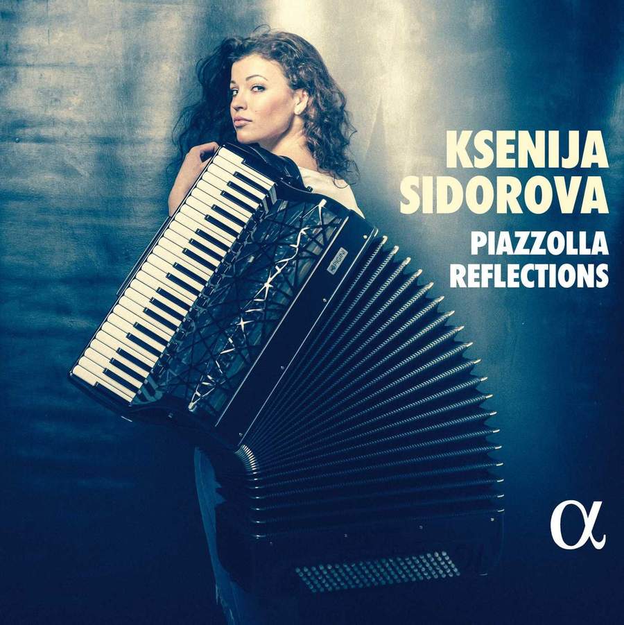 ALPHA664. Ksenija Sidorova: Piazzolla Reflections
