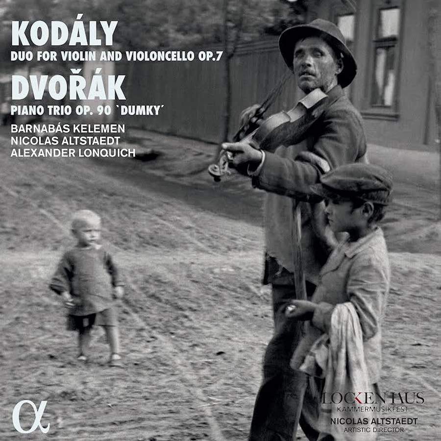 ALPHA737. DVORÁK Piano Trio Op 90 'Dumky' KODÁLY Duo for Violin and Violoncello