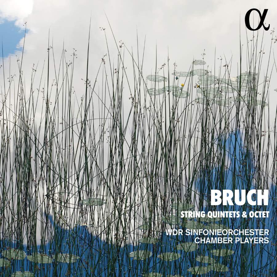 ALPHA743. BRUCH String Quintets. Octet