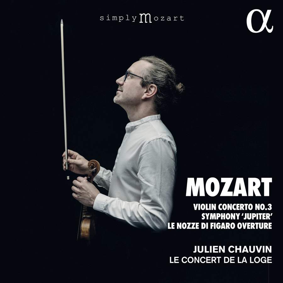 Review of MOZART Violin Concerto No 3. Symphony No 41 (Julien Chauvin)