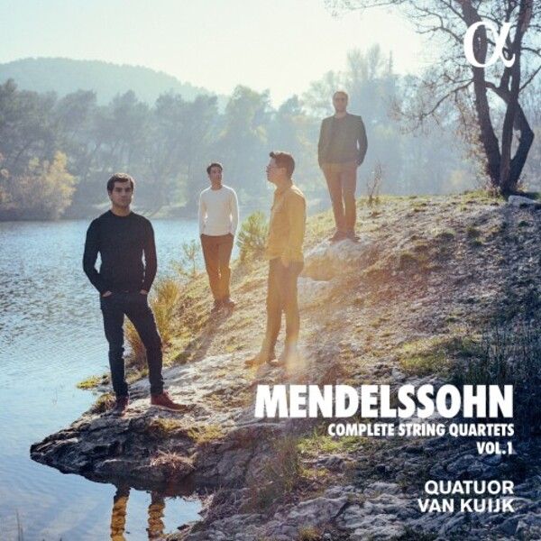 Review of MENDELSSOHN Compete String Quartets, Vol 1 (Quatuor van Kuijk)