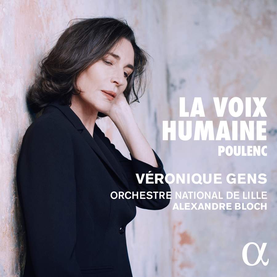 Review of POULENC La voix humaine. Sinfonietta (Véronique Gens)