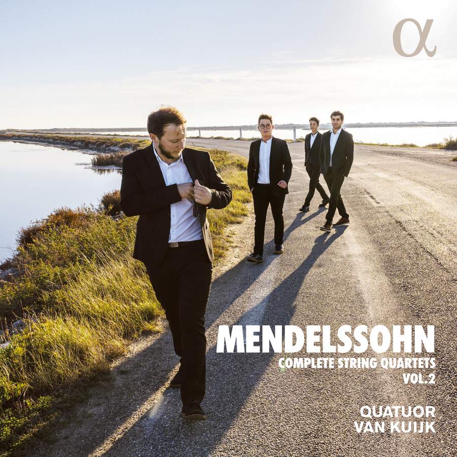 ALPHA931. MENDELSSOHN Complete String Quartets, Vol 2 (Quatuor Van Kuijk)