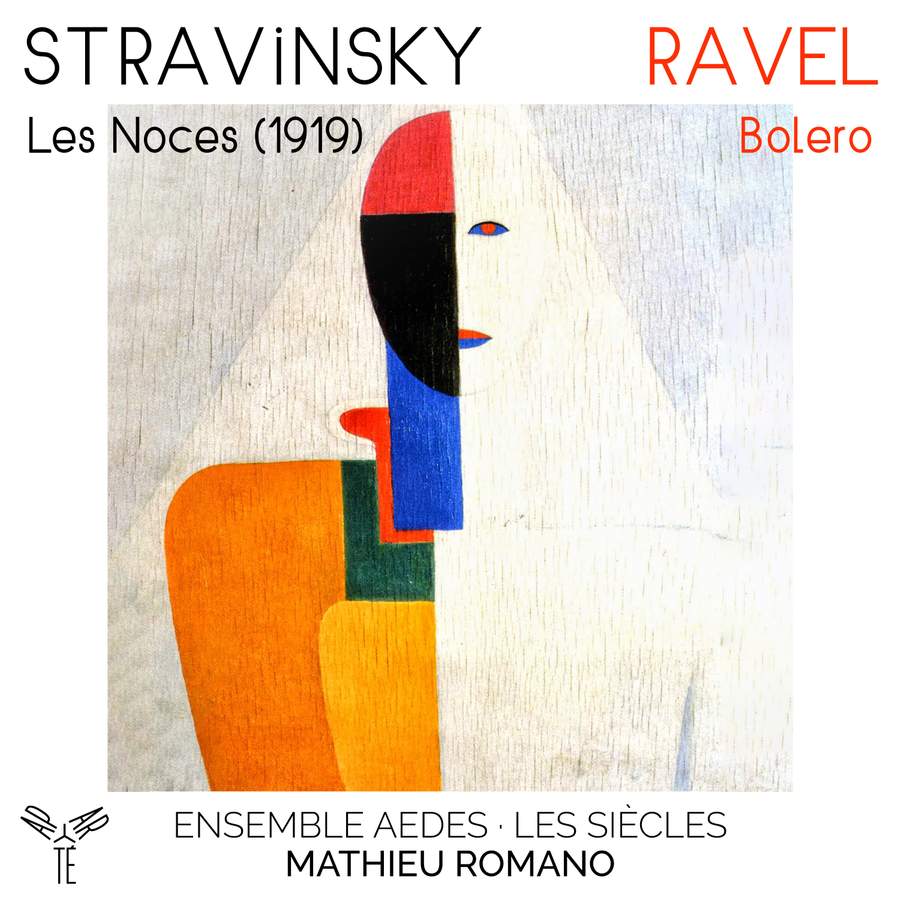 AP300. STRAVINSKY Les Noces (1919) RAVEL Bolero