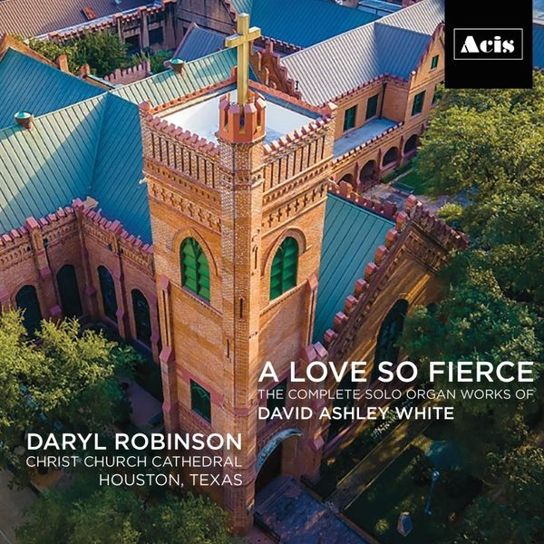 Review of D WHITE Complete Organ Music (Daryl Robinson)