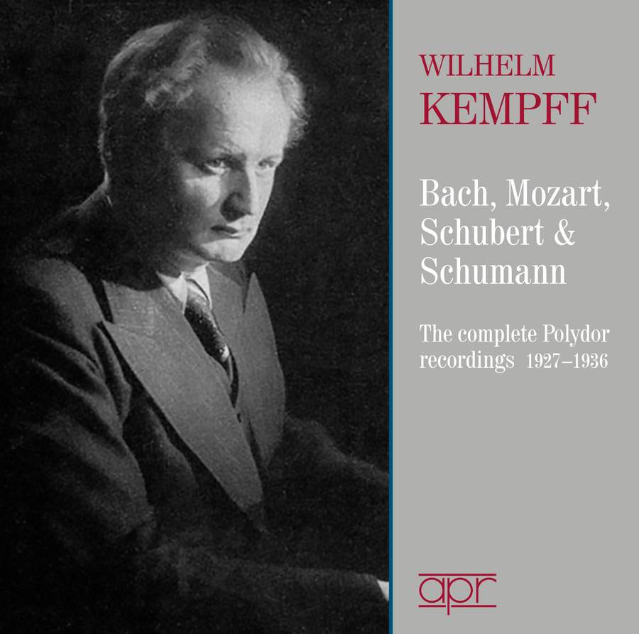 Review of Wilhelm Kempff: The Complete Polydor Recordings (1927-1936)