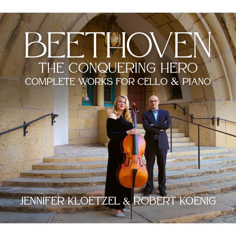 Review of 'Beethoven the Conquering Hero' Complete Cello Sonatas (Jennifer Kloetzel)