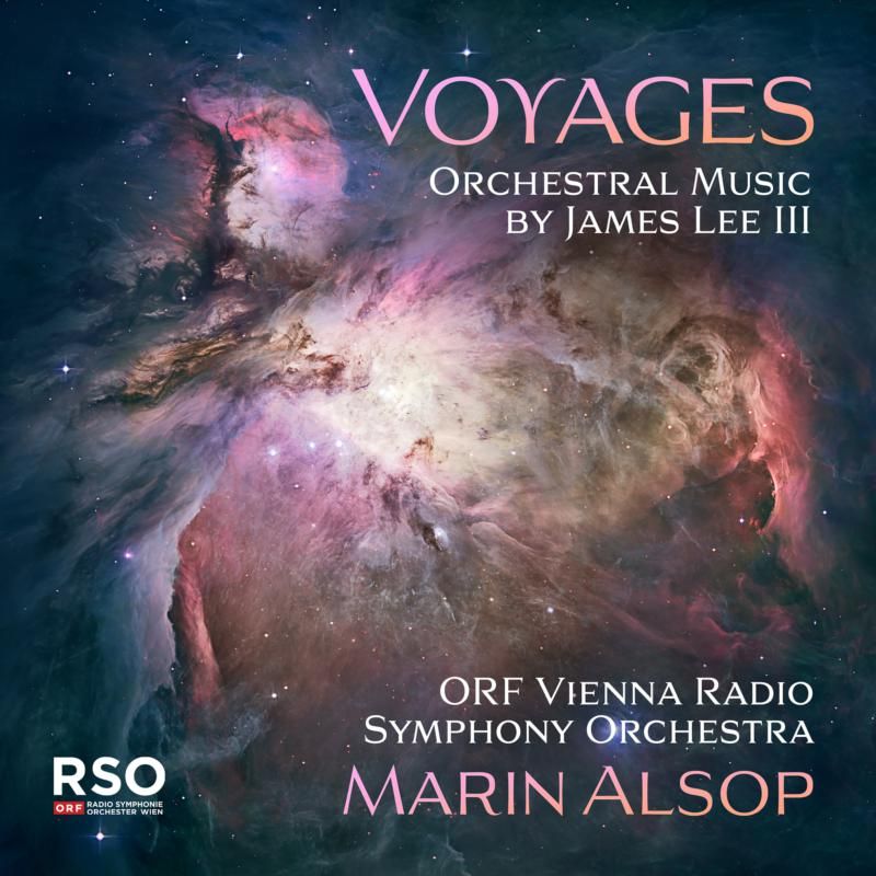 Review of Voyages - Orchestral Music By James Lee III