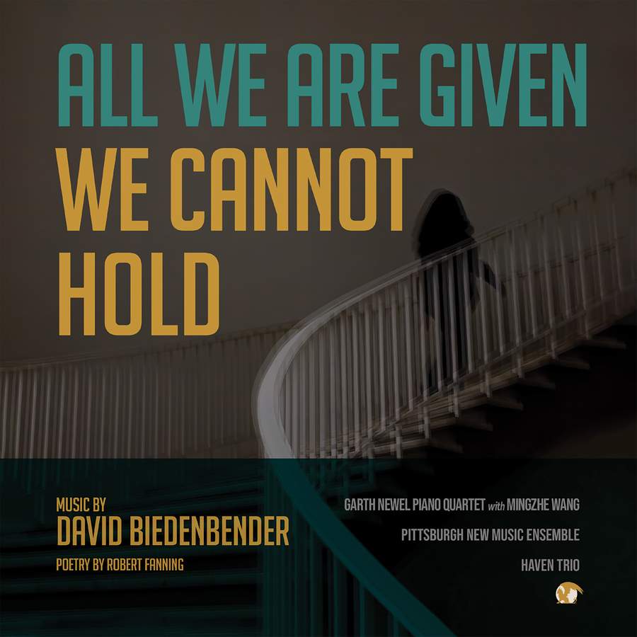 BGR649. BIEDENBENDER 'All We Are Given We Cannot Hold'