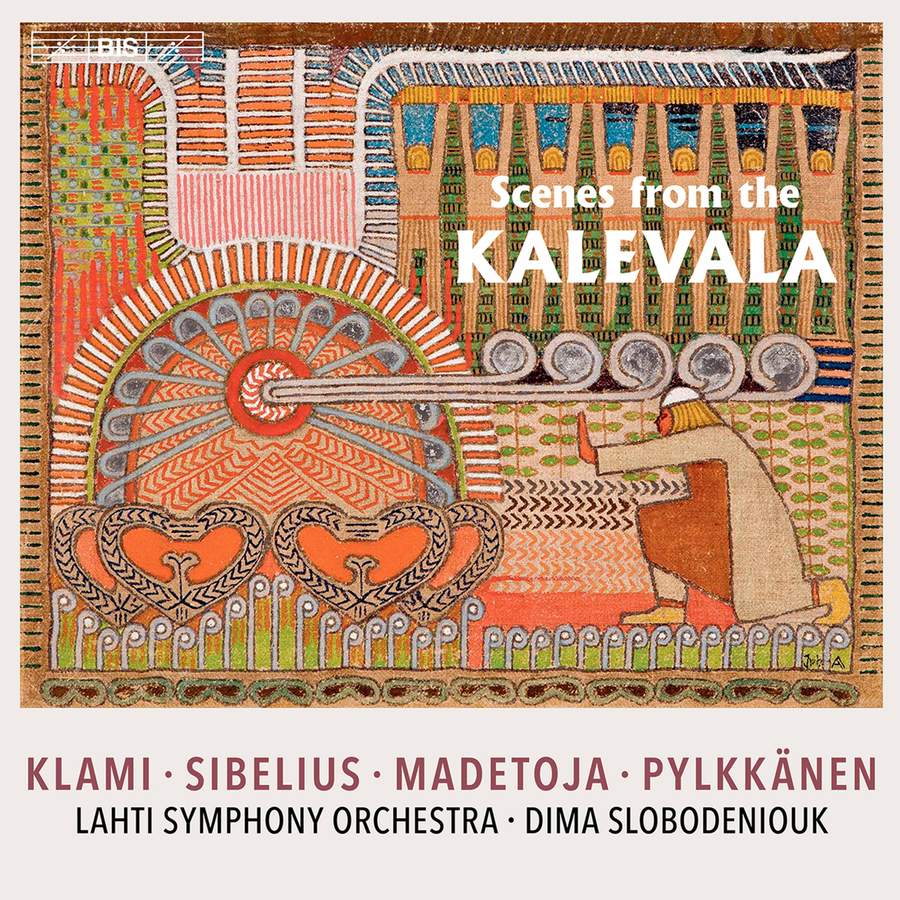 Review of 'Scenes from the Kalevala' Klami. Madetoja. Pylkkänen. Sibelius