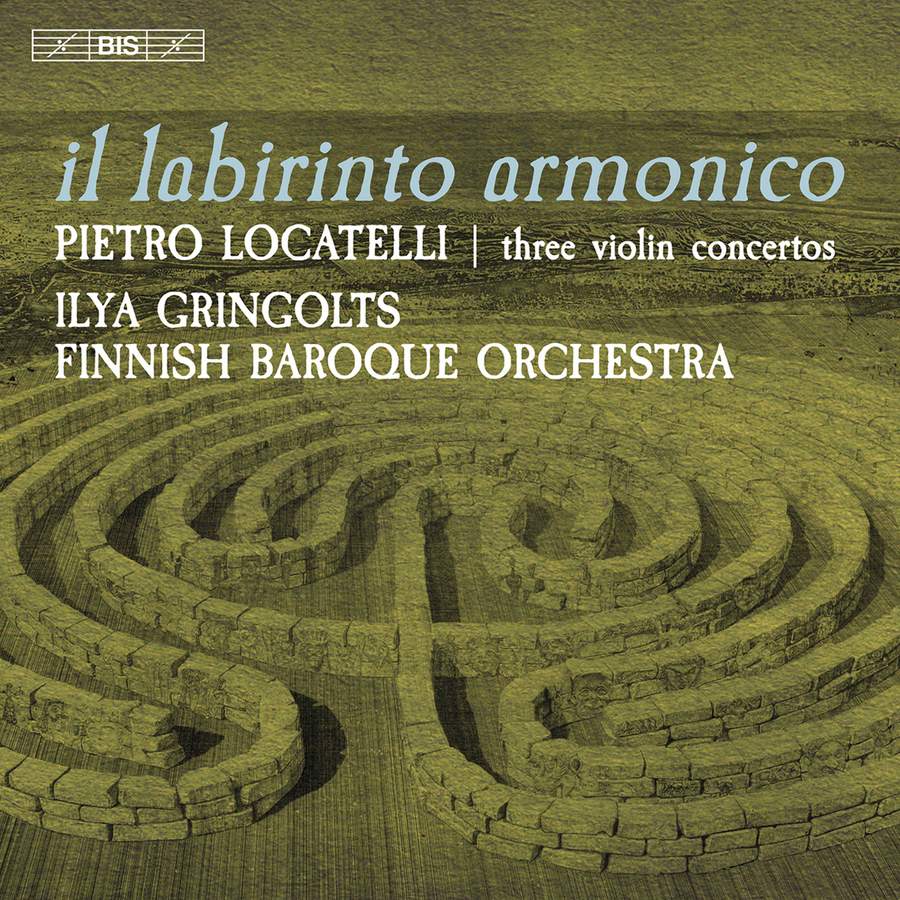 Review of LOCATELLI Il labirinto armonico: Three Violin Concertos (Ilya Gringolts)