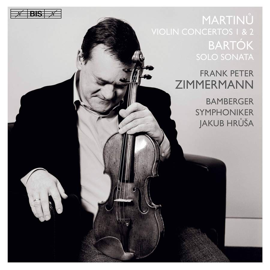 BIS2457. MARTINŮ Violin Concertos Nos 1 & 2 BARTÓK Sonata for Solo Violin (Frank Peter Zimmermann)