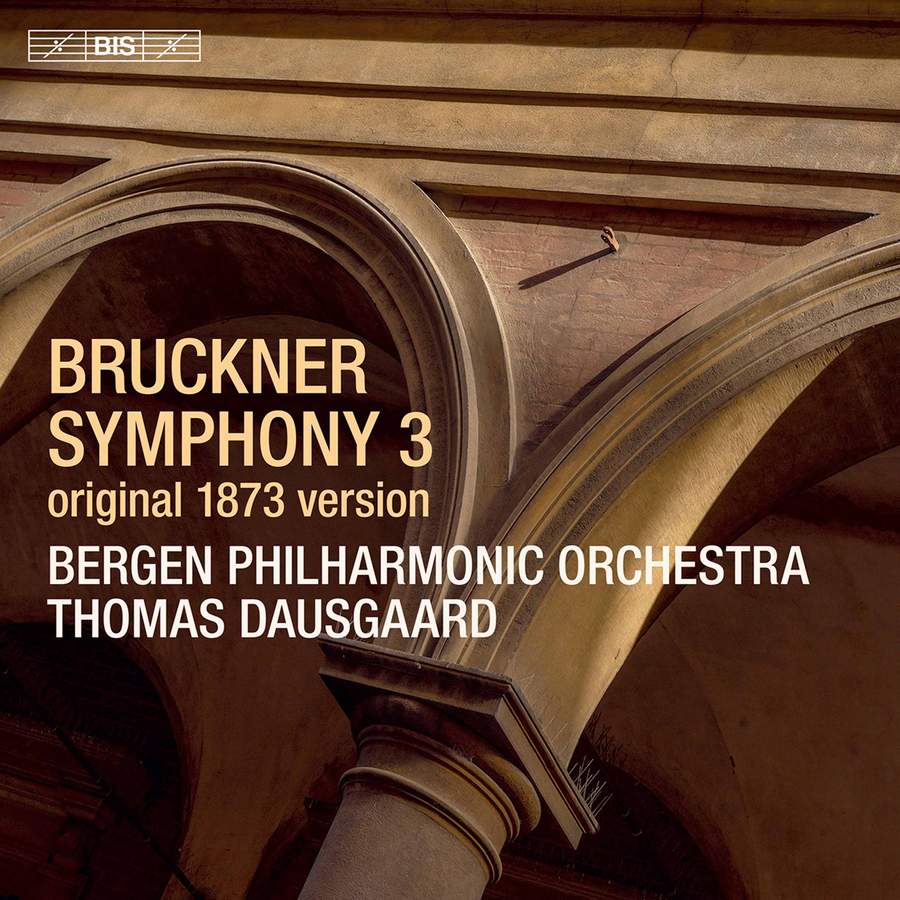 BIS2464. BRUCKNER Symphony No 3 (Dausgaard)