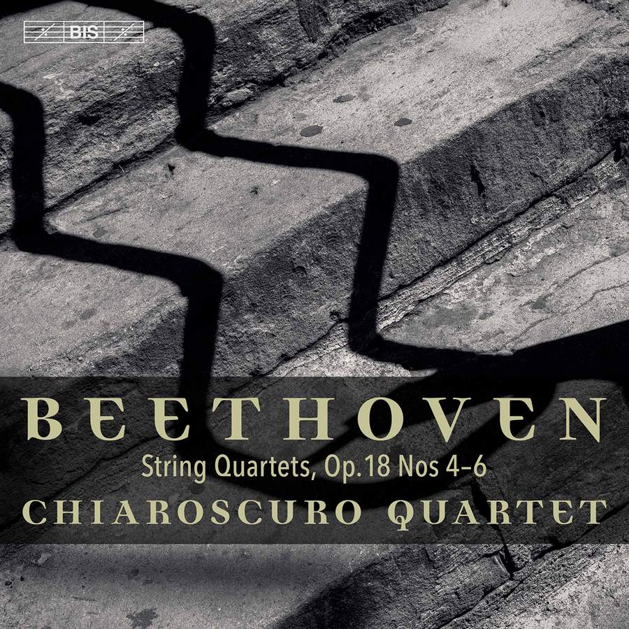 BIS2498. BEETHOVEN String Quartets Op 18 Nos 4-6 (Chiaroscuro Quartet)