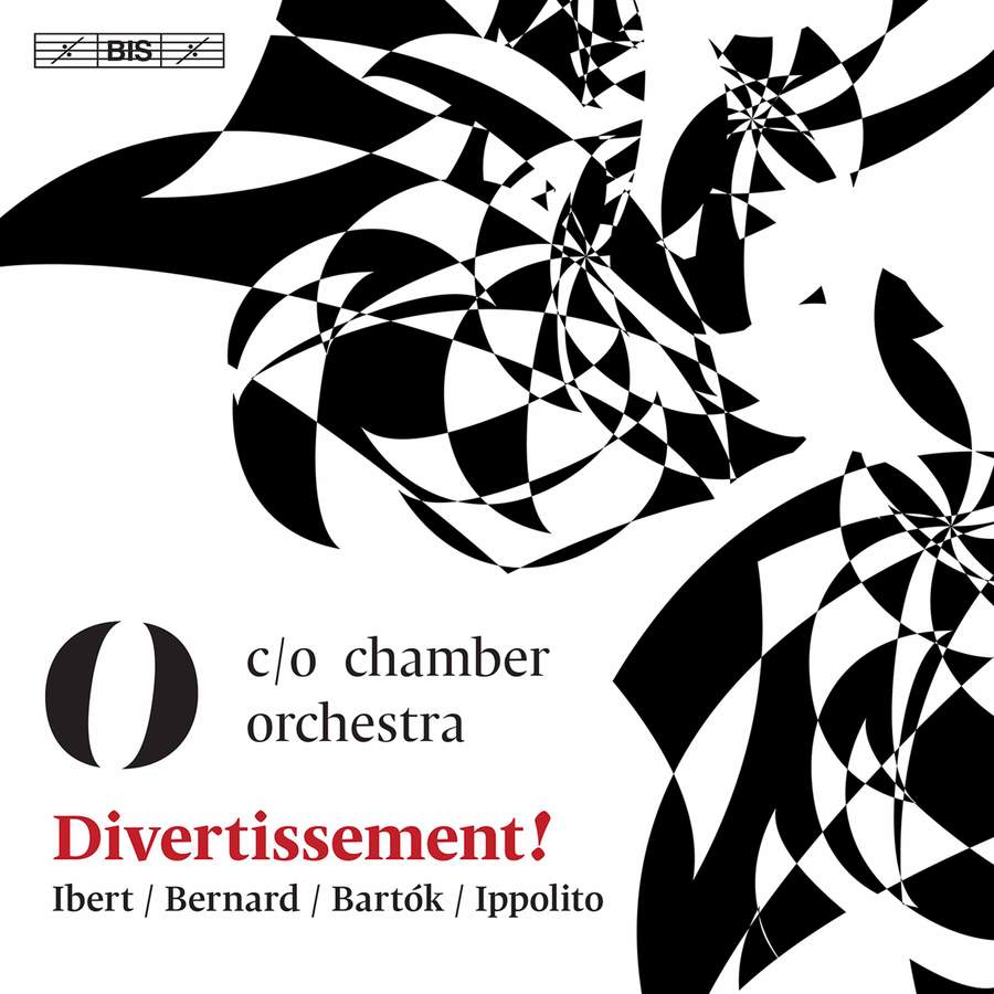 BIS2499. Divertissement! (C/O Chamber Orchestra)