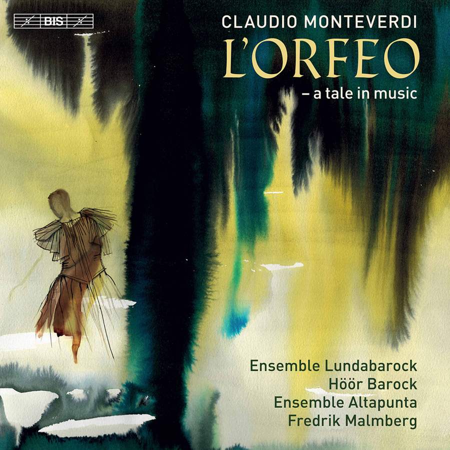 BIS2519. MONTEVERDI L'Orfeo – a tale in music (Malmberg)