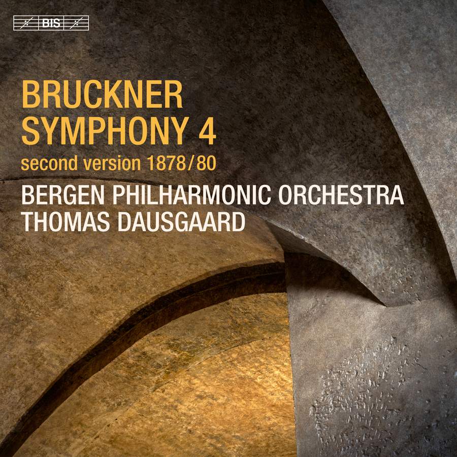 BIS2534. BRUCKNER Symphony No 4 (1878/80 version. Dausgaard)