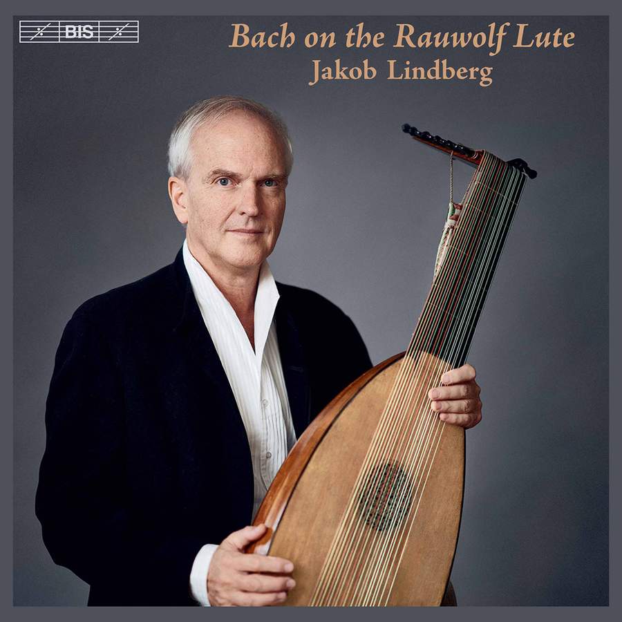 Review of JS BACH 'Bach on the Rauwolf Lute' (Jakob Lindberg)